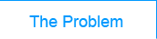 The Problem